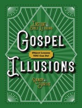Gospel Illusions: Object Lessons You Can Do!