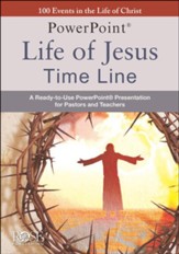 Life of Jesus Time line Powerpoint: 100 Events in the  Life of Christ