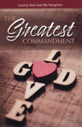 The Greatest Commandment: Loving God and My Neighbor Pamphlet