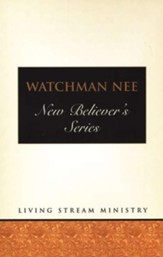 Watchman Nee: New Believers Series - volumes 1-24