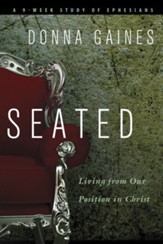 Seated: Living from Our Position in Christ - eBook