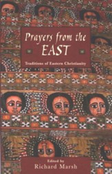 Prayers from the East: Traditions of Eastern Christianity