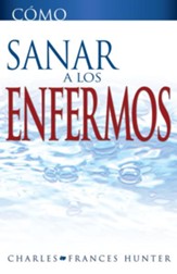 Como Sanar a los Enfermos - eBook