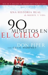 90 minutos en el cielo: Una historia real de Vida y Muerte - eBook