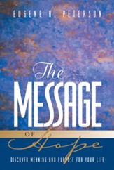 The Message of Hope: Discover Meaning and Purpose for Your Life - eBook