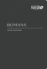 NASB Scripture Study Notebook: Romans - Slightly Imperfect