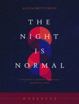The Night Is Normal Workbook: A Soulful Journey through Spiritual Pain