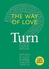 The Way of Love: Turn