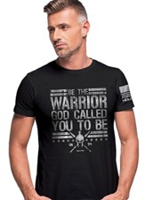 Be the Warrior God Called You to Be Shirt, Black, XX-Large