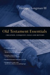 Old Testament Essentials: Creation, Conquest, Exile and Return - eBook