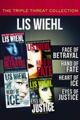 The Triple Threat Collection: Face of Betrayal, Hand of Fate, Heart of Ice, and Eyes of Justice - eBook
