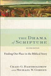 Drama of Scripture, The: Finding Our Place in the Biblical Story - eBook