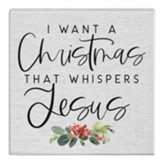Christmas Whispers Jesus, Small Talk Block
