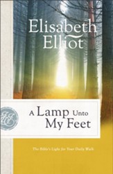 Lamp Unto My Feet, A: The Bible's Light For Your Daily Walk - eBook