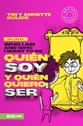 Quién soy y quién quiero ser - Bilingüe (Who I Am and Who I Want to Be - Bilingual)