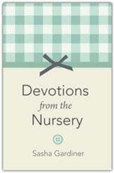 Devotions from the Nursery - Slightly Imperfect