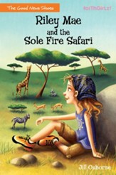 Riley Mae and the Sole Fire Safari - eBook