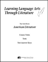 Learning Language Arts Through Literature: American  Literature, 3rd Edition, Course Notes, Tests, Answers