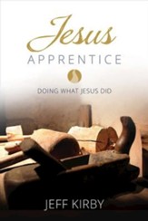 Jesus Apprentice: Doing What Jesus Did - eBook