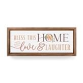Bless This Home With Laughter & Love Framed Tabletop Art