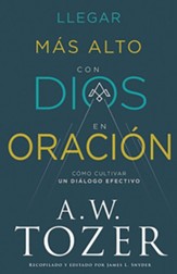 Llegar más alto con Dios en oración    (Reaching Higher with God in Prayer, Spanish)