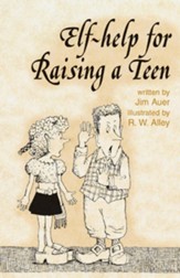 Elf-help for Raising a Teen / Digital original - eBook