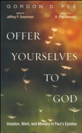 Offer Yourselves to God: Vocation, Work, and Ministry in Paul's Epistles - Slightly Imperfect