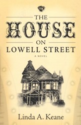 The House on Lowell Street: A Novel