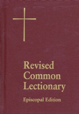 The Revised Common Lectionary: Years A, B, C, and Holy Days According to the Use of the Episcopal Church