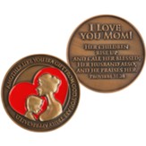 Mother Appreciation Coin I Love You Mom