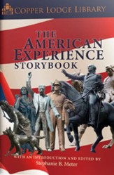 The American Experience Storybook: Copper Lodge Library