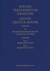 Catholic Letters, Editio Critica Maior, Second Revised Edition, Part 2: Supplementary Material