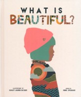 What Is Beautiful?