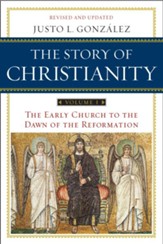 The Story of Christianity: Volume 1 - eBook