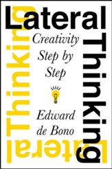Lateral Thinking: Creativity Step by Step - eBook