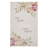 For I Know the Plans Journal, Flexcover, Floral