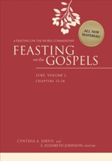 Feasting on the Gospels-Luke, Volume 2: A Feasting on the Word Commentary - eBook
