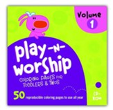 Play-n-Worship Coloring Pages for Toddlers & Twos, Volume 1 on CD-ROM