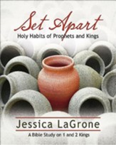 Set Apart - Women's Bible Study Participant Book: Holy Habits of Prophets and Kings - eBook