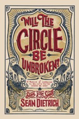 Will the Circle Be Unbroken?: A Memoir of Learning to Believe You're Gonna Be Okay - unabridged audiobook on CD - Slightly Imperfect