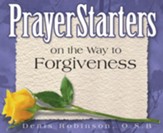 PrayerStarters on the Way to Forgiveness / Digital original - eBook