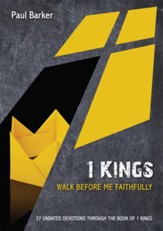 1 Kings: Walk Before Me Faithfully