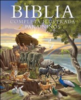 Biblia Completa Ilustrada para Niños  (The Complete Illustrated Children's Bible)