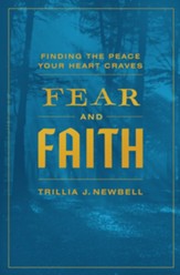 Fear and Faith: Finding the Peace Your Heart Craves - eBook