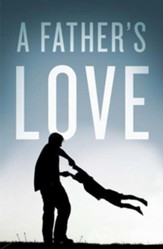 A Father's Love (ESV), Pack of 25 Tracts