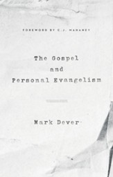 The Gospel and Personal Evangelism - eBook