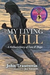 My Living Will: A Fathers Story of Loss & Hope - eBook