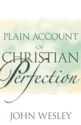 A Plain Account of Christian Perfection - eBook