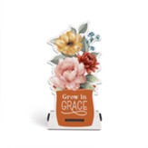 Grow In Grace, Tabletop Decor