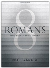 Romans 8: From Broken to Belonging, Bible Study Book - Slightly Imperfect